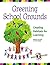 Greening School Grounds: Creating Habitats for Learning (Green Teacher)