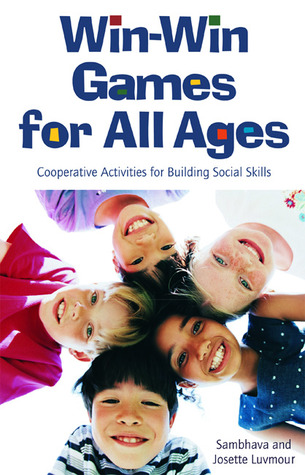 Win-Win Games for All Ages: Co-operative Activities for Building Social Skills (Paperback)