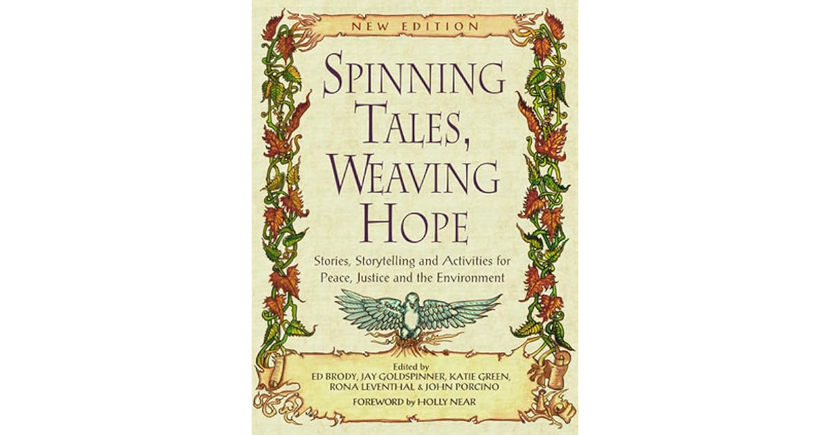 Spinning Tales, Weaving Hope Stories, Storytelling, and Activities for