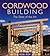 Cordwood Building by Rob Roy
