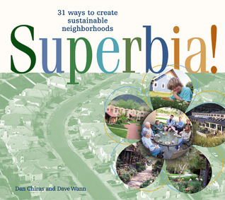 Superbia: 31 Ways to Create Sustainable Neighborhoods