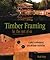 Timber Framing for the Rest...