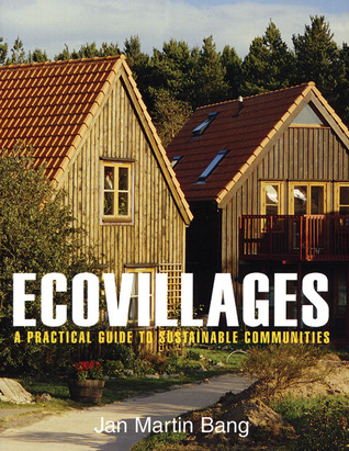 Ecovillages: A Practical Guide to Sustainable Communities (Paperback)