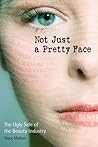 Not Just a Pretty Face by Stacy Malkan Not Just a Pretty Face by Stacy Malkan