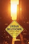 Urban Meltdown by Clive Doucet
