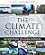The Climate Challenge: 101 Solutions to Global Warming (The Solutions Series, 1)