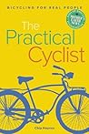 The Practical Cyclist: Bicycling for Real People