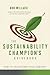 Sustainability Champion's Guidebook by Bob Willard