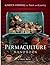 The Permaculture Handbook: Garden Farming for Town and Country