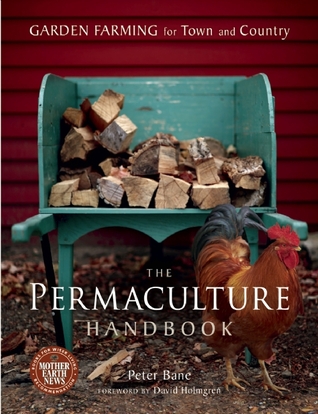 The Permaculture Handbook: Garden Farming for Town and Country (Paperback)