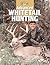 Advanced Whitetail Hunting (The Complete Hunter)