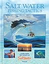 Salt Water Fishing Tactics: Learn from the Experts at Salt Water Magazine