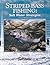 Striped Bass Fishing: Salt Water Strategies (Salt Water Sportsman)