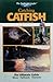 Catching Catfish by The Freshwater Angler