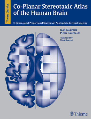 Co-Planar Stereotaxic Atlas of the Human Brain: 3-Dimensional Proportional System : An Approach to Cerebral Imaging (English and French Edition)
