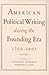 American Political Writing During the Founding Era by Charles S. Hyneman