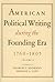 American Political Writing During the Founding Era: 1760-1805, Volume 2
