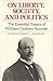 On Liberty, Society, and Politics by Robert C. Bannister