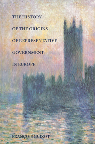 The History of the Origins of Representative Government in Europe (Paperback)