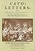 Cato's Letters, Or, Essays on Liberty, Civil and Religious, and Other Important Subjects: Volume Two