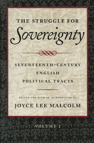 The Struggle for Sovereignty: Seventeenth-Century English Political Tracts (Paperback)