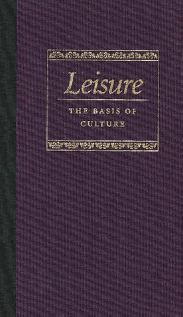 Leisure the Basis of Culture