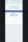 Politics as Public Choice (Collected Works of James M. Buchanan)