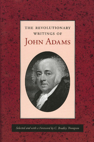The Revolutionary Writings of John Adams (Paperback)