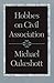 Hobbes on Civil Association by Michael Oakeshott