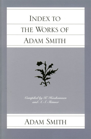 Index to the Works of Adam Smith (The Glasgow Edition of the Works of Adam Smith)