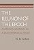 The Illusion of the Epoch: ...