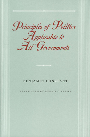 Principles of Politics Applicable to All Governments (Paperback)
