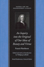 An Inquiry into the Original of Our Ideas of Beauty and Virtue in Two Treatises (Hardcover)