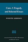 Cato: A Tragedy, and Selected Essays