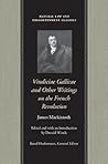Vindiciae Gallicae and Other Writings on the French Revolution (Natural Law and Enlightenment Classics)