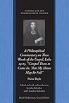 A Philosophical Commentary on These Words of the Gospel, Luke 14:23, “Compel Them to Come In, That My House May Be Full” (Natural Law and Enlightenment Classics) A Philosophical Commentary on These Words of the Gospel, Luke 14:23, “Compel Them to Come In, That My House May Be Full” (Natural Law and Enlightenment Classics)
