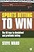 Sports Betting to Win: The ...