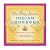 The Three Sisters Indian Cookbook: Delicious, Authentic and Easy Recipes to Make at Home