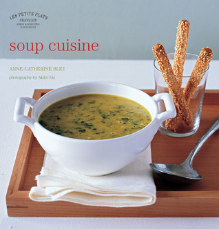 Les Petits Plats Francais: Soup Cuisine (Hardcover)
