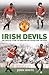 Irish Devils: The Official Story of Manchester United and the Irish