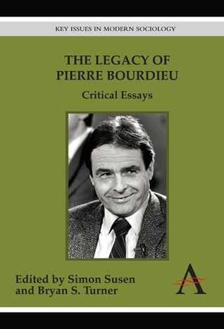 The Legacy of Pierre Bourdieu: Critical Essays