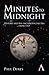 Minutes to Midnight: History and the Anthropocene Era from 1763 (Anthem World History)