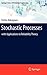Stochastic Processes: with Applications to Reliability Theory (Springer Series in Reliability Engineering)