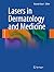 Lasers in Dermatology and Medicine by Keyvan Nouri