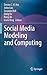 Social Media Modeling and Computing