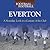 When Football Was Football: Everton: A Nostalgic Look at a Century of the Club