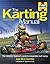 The Karting Manual: The Complete Beginner's Guide to Competitive Kart Racing - 2nd Edition
