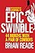 An Epic Swindle: 44 Months ...