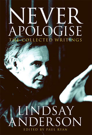 Never Apologise: The Collected Writings (Hardcover)
