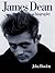 James Dean: A Biography